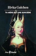 Ta mère est une sorcière